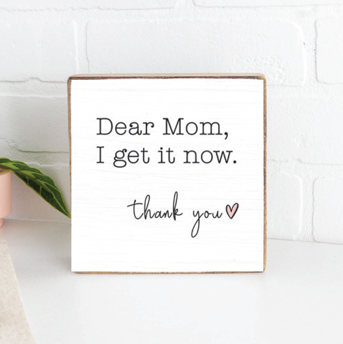 Dear Mom, Thank You Block Sign