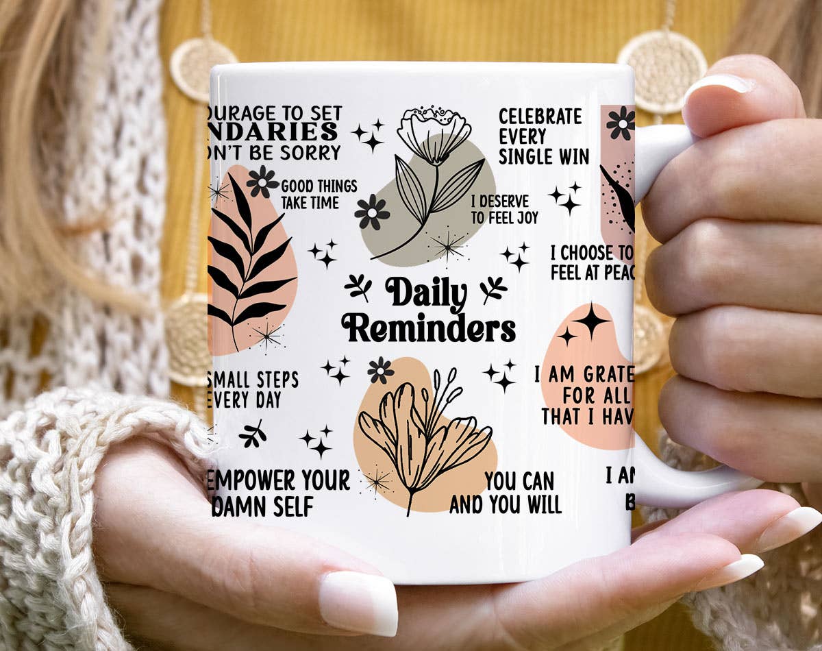 Daily Reminders - Positive Energy Quotes Coffee Mug