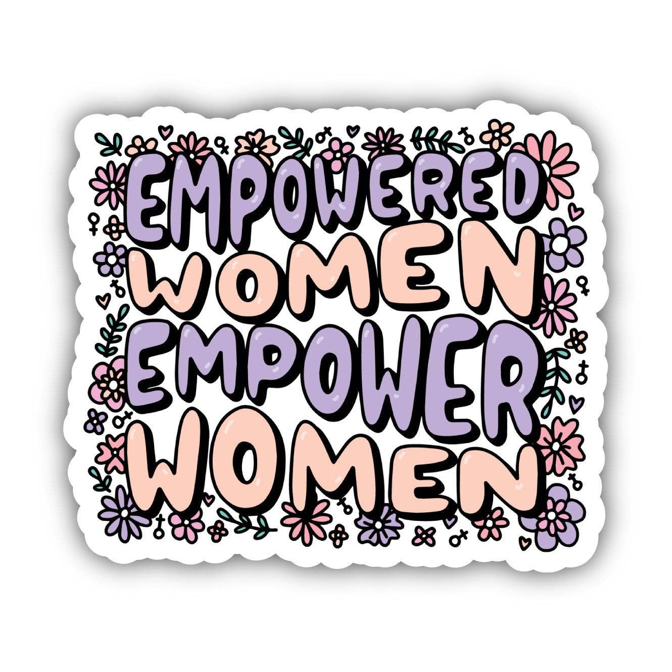 Empowered Women Empower Women Floral Sticker